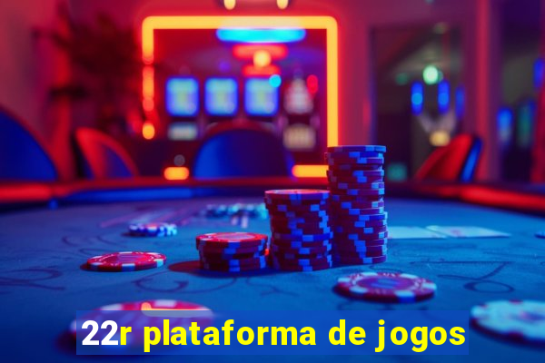 22r plataforma de jogos